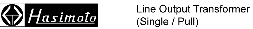 Line Output Transformer (Single / Push Pull)